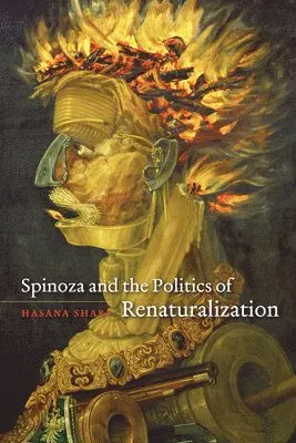 Spinoza and the Politics of Renaturalization