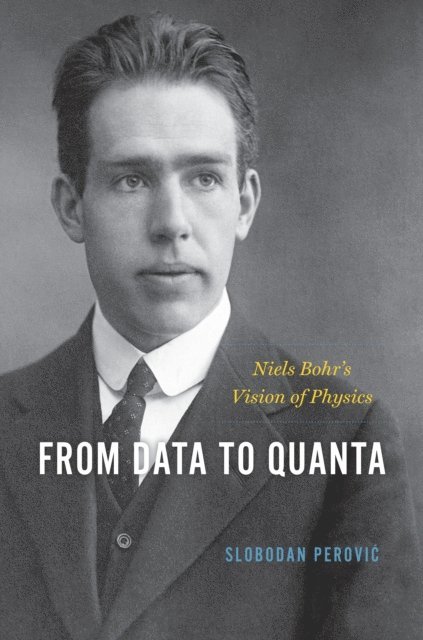Slobodan Perovic - From Data to Quanta, E-bok