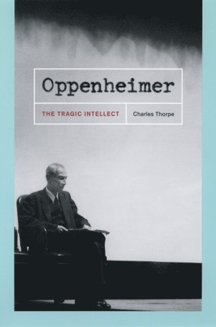 Charles Thorpe - Oppenheimer, E-bok