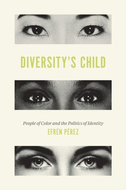 Efren O. Perez - Diversity's Child, E-bok
