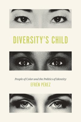 Efren O Perez - Diversity's Child, Häftad