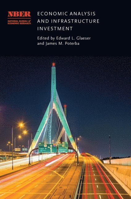 James M. Poterba, Edward Glaeser - Economic Analysis and Infrastructure Investment, E-bok