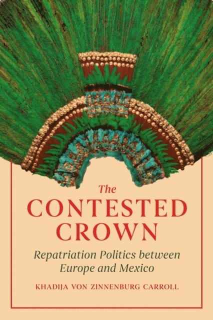 Khadija von Zinnenburg Carroll - Contested Crown, E-bok