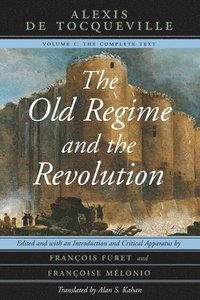 The Old Regime and the Revolution