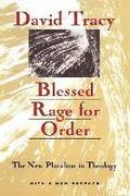 Blessed Rage for Order - The New Pluralism in Theology