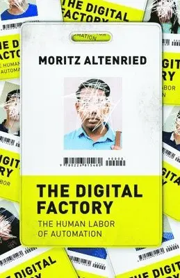 Moritz Altenried - Digital Factory, Inbunden. Tillgänglighet: Lägg i varukorg