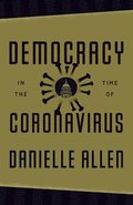 Democracy in the Time of Coronavirus