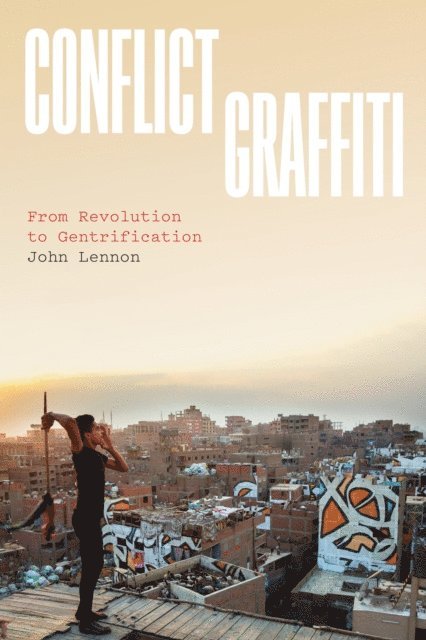 John Lennon - Conflict Graffiti, E-bok