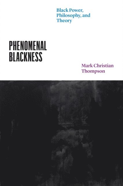 Mark Christian Thompson - Phenomenal Blackness, E-bok