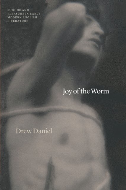 Drew Daniel - Joy of the Worm, E-bok