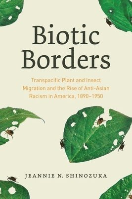 Jeannie N. Shinozuka - Biotic Borders, Inbunden. Tillgänglighet: Lägg i varukorg