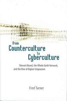 Fred Turner - From Counterculture to Cyberculture, Inbunden. Tillgänglighet: Tillfälligt slut