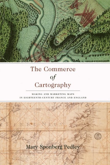 Mary Sponberg Pedley - Commerce of Cartography, E-bok