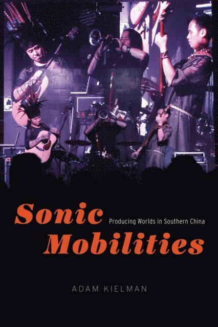 Adam Kielman - Sonic Mobilities, E-bok