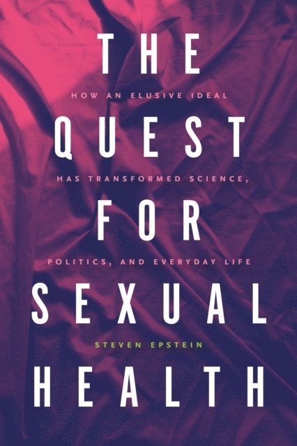 Steven Epstein - Quest for Sexual Health, E-bok