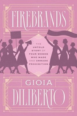 Gioia Diliberto - Firebrands, Inbunden. Tillgänglighet: Lägg i varukorg