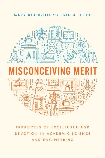 Erin A. Cech, Mary Blair-Loy - Misconceiving Merit, E-bok