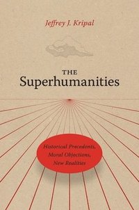 Superhumanities