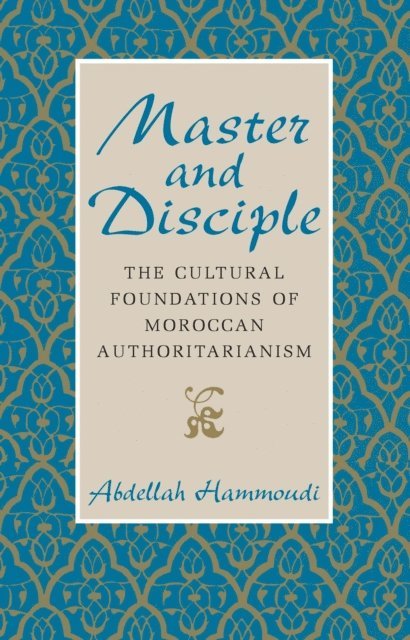Abdellah Hammoudi - Master and Disciple, E-bok