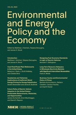 Matthew J. Kotchen, Tatyana Deryugina, James H. Stock - Environmental and Energy Policy and the Economy, Häftad