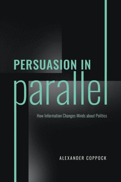 Alexander Coppock - Persuasion in Parallel, E-bok