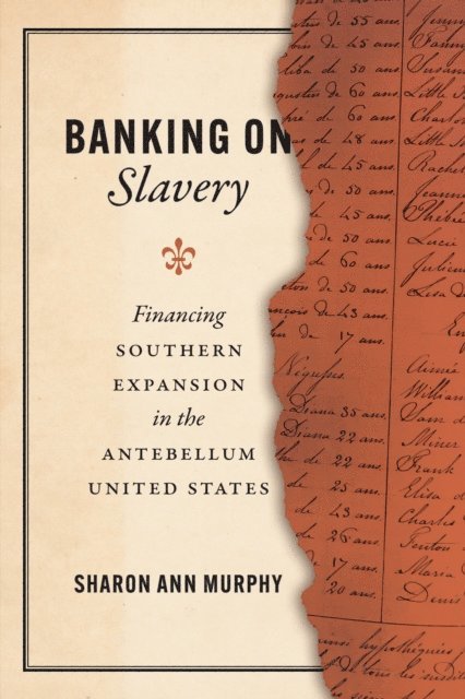 Sharon Ann Murphy - Banking on Slavery, E-bok