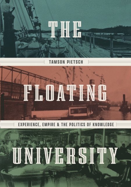 Tamson Pietsch - Floating University, E-bok