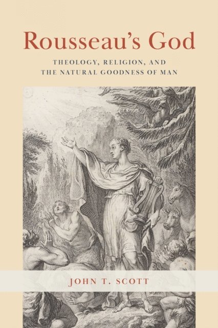 John T. Scott - Rousseau's God, E-bok