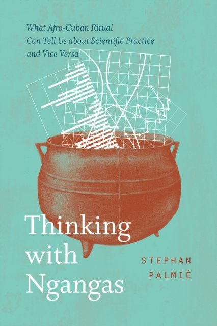 Stephan Palmie - Thinking with Ngangas, E-bok