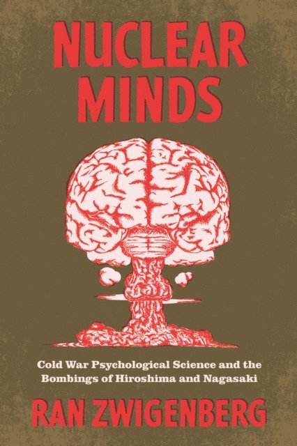 Ran Zwigenberg - Nuclear Minds, E-bok