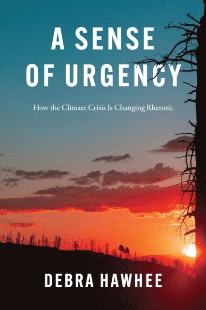 Debra Hawhee - Sense of Urgency, E-bok
