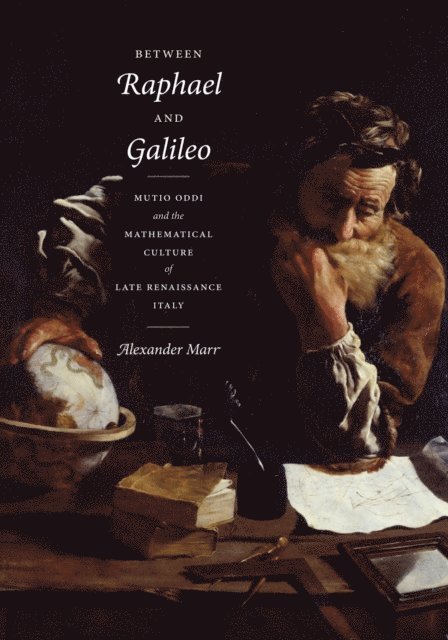 Alexander Marr - Between Raphael and Galileo, E-bok