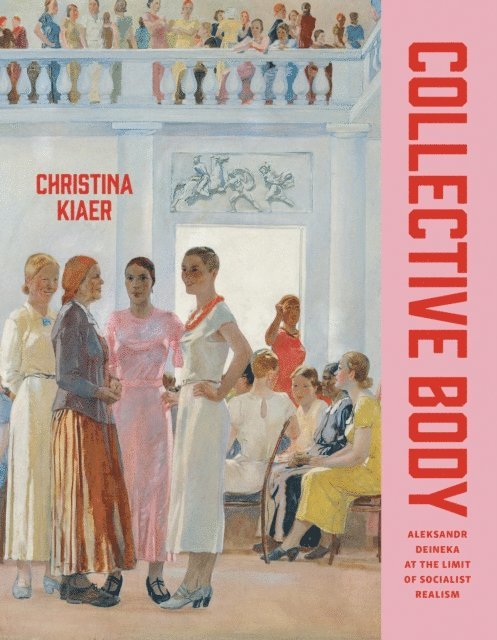 Christina Kiaer - Collective Body, E-bok