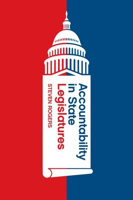 Steven Rogers - Accountability in State Legislatures, E-bok