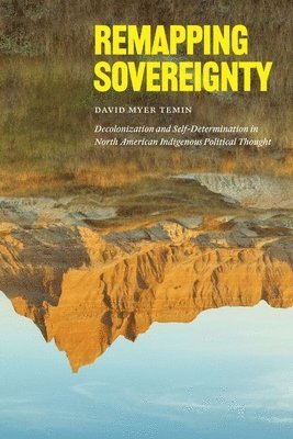 David Myer Temin - Remapping Sovereignty, Inbunden. Tillgänglighet: Lägg i varukorg