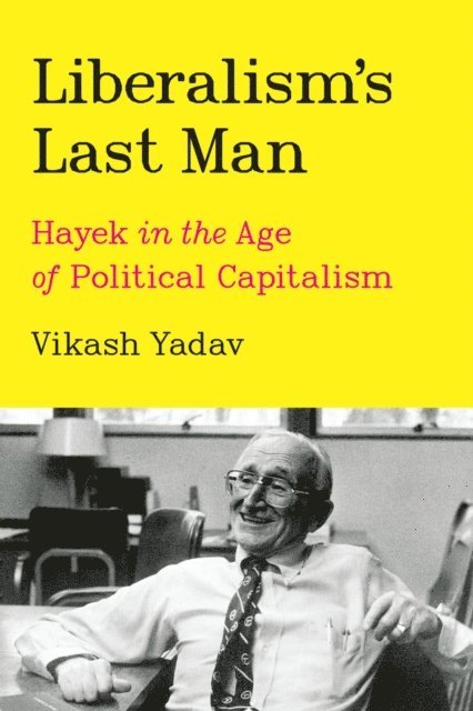 Vikash Yadav - Liberalism's Last Man, E-bok