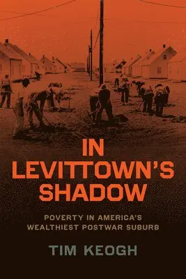 Tim Keogh - In Levittown’s Shadow, Häftad. Tillgänglighet: Lägg i varukorg