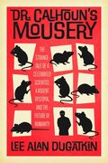 Dr. Calhoun's Mousery