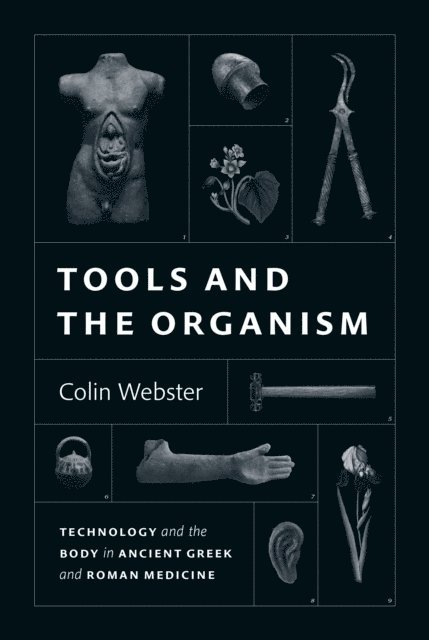 Colin Webster - Tools and the Organism, E-bok