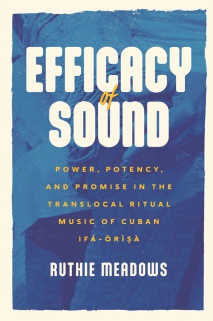 Ruthie Meadows - Efficacy of Sound, E-bok