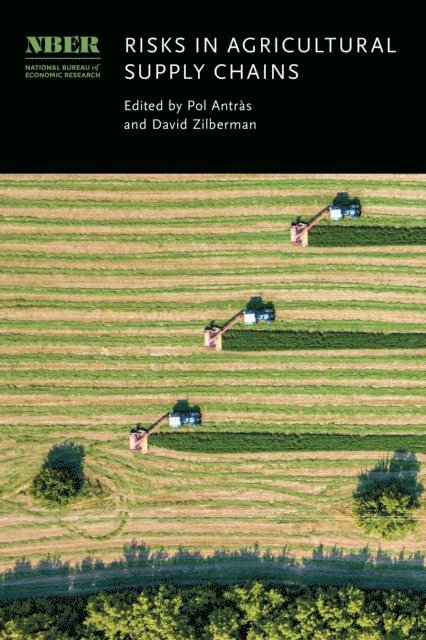 David Zilberman, Pol Antras - Risks in Agricultural Supply Chains, E-bok