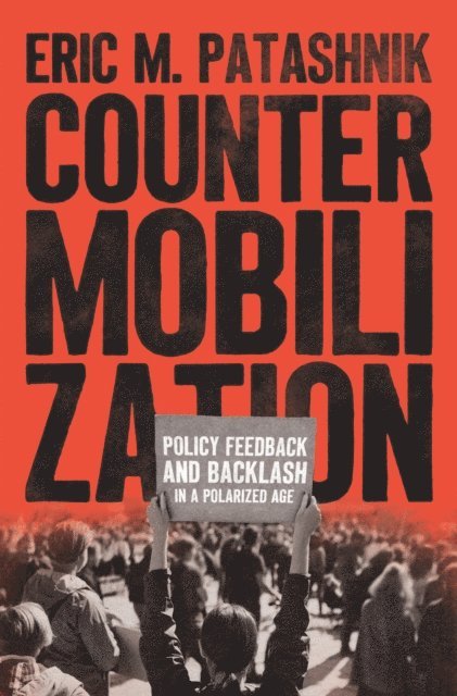 Eric M. Patashnik - Countermobilization, E-bok