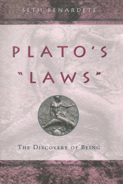 Seth Benardete - Plato's &quote;Laws&quote;, E-bok