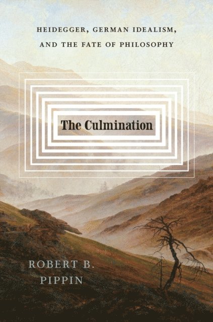 Robert B. Pippin - Culmination, E-bok
