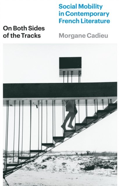 Morgane Cadieu - On Both Sides of the Tracks, E-bok