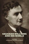 Vaughan Williams and His World