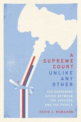 Kevin J. McMahon - Supreme Court Unlike Any Other, Inbunden. Tillgänglighet: Lägg i varukorg