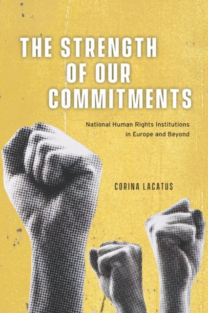 Corina Lacatus - Strength of Our Commitments, E-bok