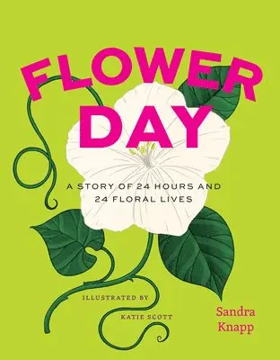 Sandra Knapp - Flower Day, Inbunden