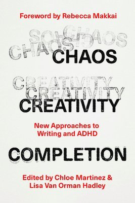 Chaos, Creativity, Completion